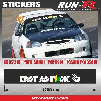 Adhesifs & Stickers Auto Sticker pare-soleil JDM 140 cm noir FAST AS FUCK compatible avec Honda Nissan Toyota Subaru Mazda - Run-R