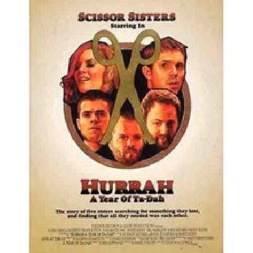DVD Scissor Sisters - Hurrah. a Year of Ta-Dah + 1 CD audio