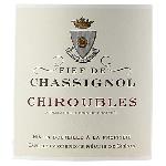 Vin Rouge Fief de Chassignol 2020 Chiroubles - Vin rouge de Beaujolais