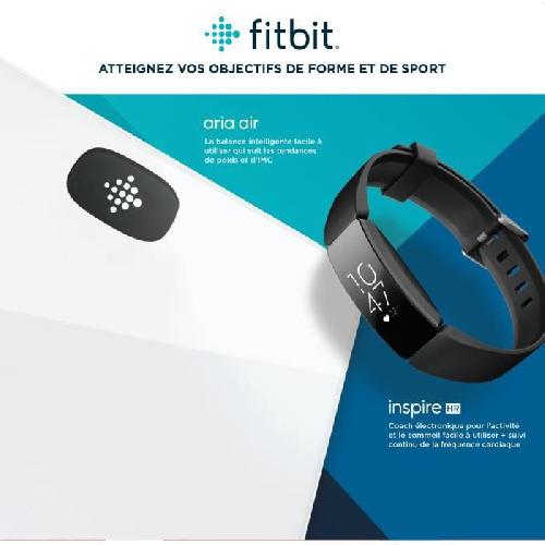 Coach Sportif - Suivi Activites Quotidiennes FITBIT Kit bracelet d'activites inspire HR + balance intelligente Aria Air