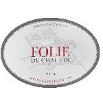 Vin Rouge Folie de Chauvin 2016 Saint-Emilion Grand Cru - Vin rouge de Bordeaux