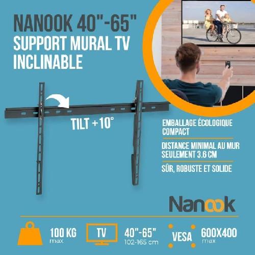 Fixation Tv - Support Tv - Support Mural Pour Tv NANOOK Support Mural inclinable pour téléviseurs de 40-65 Pouces- Solution de Montage pour des télés LCD et (O)LED - Noir