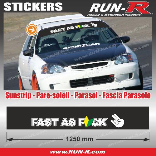 Stickers JDM Sticker pare-soleil JDM 140 cm noir FAST AS FUCK compatible avec Honda Nissan Toyota Subaru Mazda - Run-R