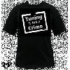 T-shirt Tshirt - Tuning is not a Crime - Noir - Taille XL