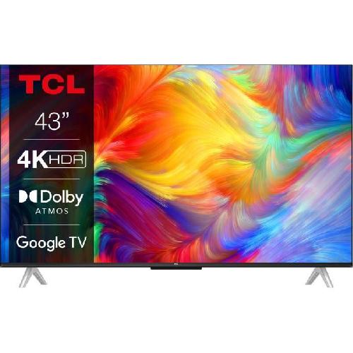 Televiseur Led TCL 43P637 - TV LED 109 cm -43- - 4K UHD 3840 x 2160 - TV connecte Google TV - Dolby vision Dolby Atmos - 3 x HDMI